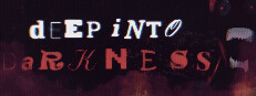 Deep Into Darkness