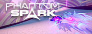 Phantom Spark Playtest