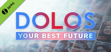 DOLOS: Your Best Future Demo