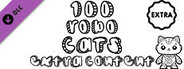 100 Robo Cats - Extra Content