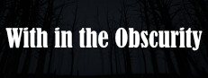 With in the Obscurity