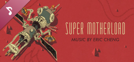 Super Motherload Soundtrack