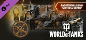 World of Tanks — Exclusive "Steam Engine" Pack