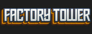 Factory Tower