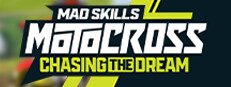 Mad Skills Motocross: Chasing the Dream