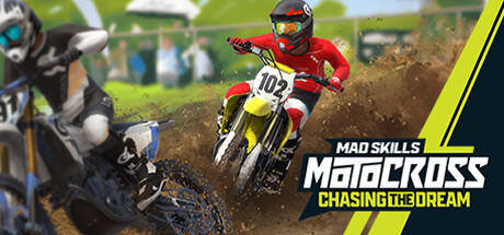 Mad Skills Motocross: Chasing the Dream Cover Image