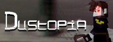 Dustopia