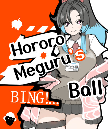 Hororo Meguru's BING!! Ball