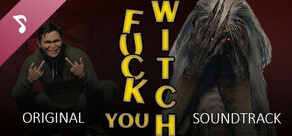 Fuck You Witch Soundtrack