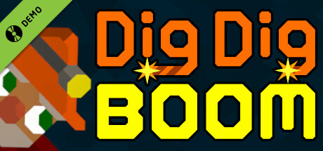Dig Dig Boom - Early Demo 2024