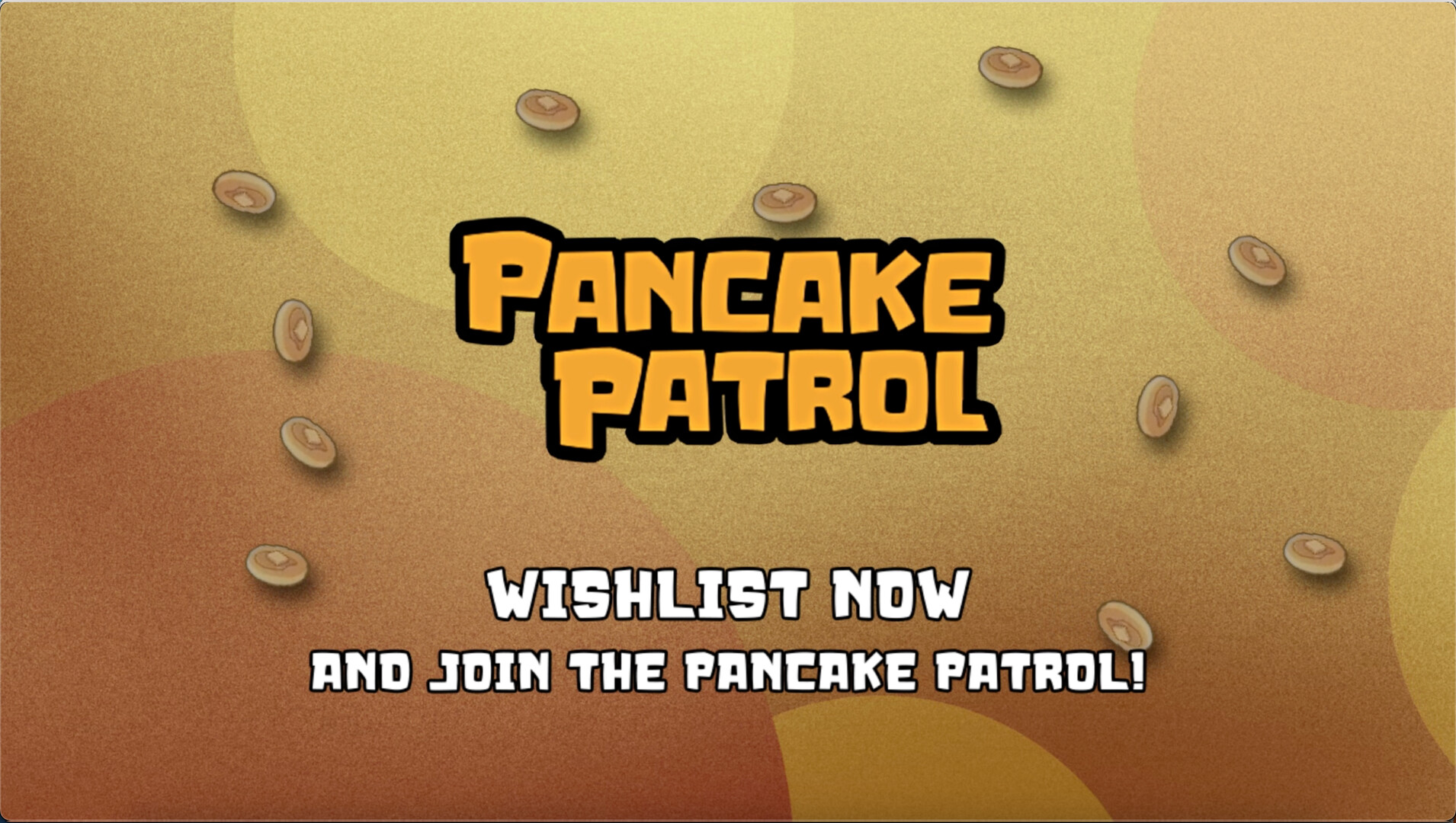 Pancake Patrol Demo #0