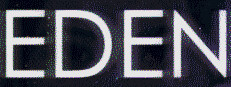 EDEN: A Genesis Through Time