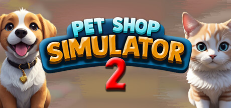 Pet Shop Simulator 2 Cover Image