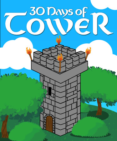 30 Days of Tower