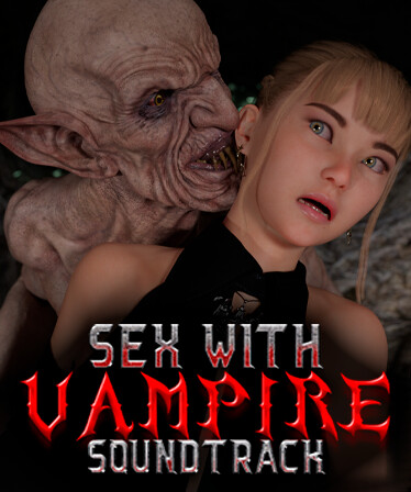 Sex with a Vampire 🧛‍♂️❤️ Soundtrack