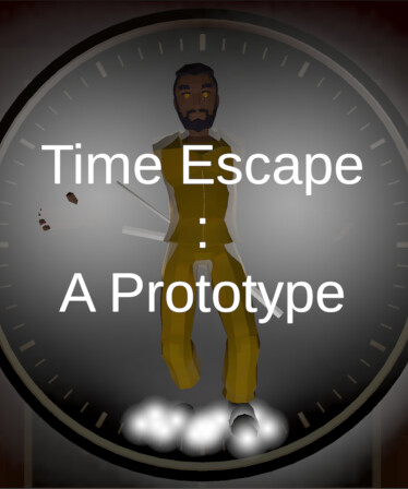 Time Escape : A Prototype