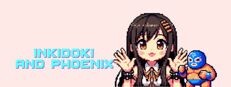 INKIDOKI AND PHOENIX