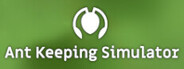 Ant Keeping Simulator