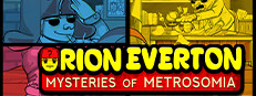 Orion Everton: Mysteries of Metrosomia
