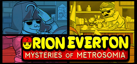 Orion Everton: Mysteries of Metrosomia Cover Image