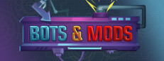 Bots & Mods
