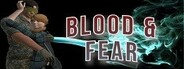 BLOOD AND FEAR - PART 1