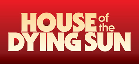 House of the Dying Sun header image
