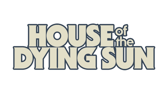 House of the Dying Sun