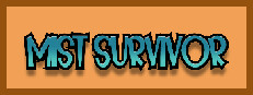 Mist Survivor