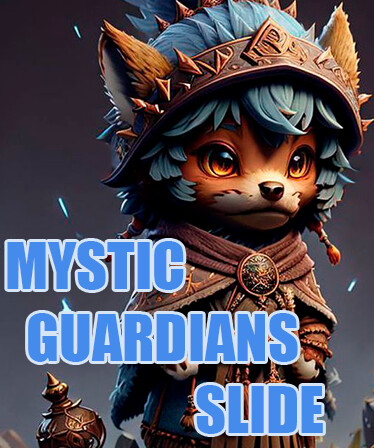 Mystic Guardians Slide