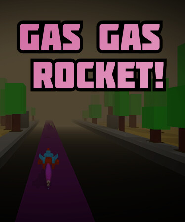 Gas Gas Rocket!