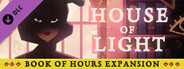 BOOK OF HOURS: HOUSE OF LIGHT