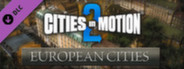 Cities in Motion 2: European Cities
