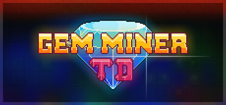 Gem Miner TD