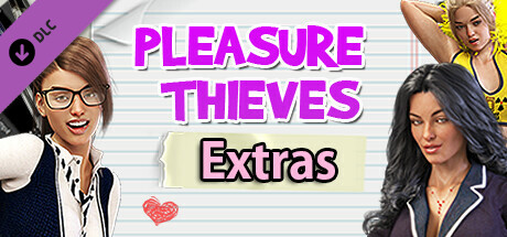 Pleasure Thieves - Extras banner image