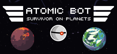ATOMIC BOT: SURVIVOR OF PLANETS Cover Image
