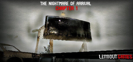 The Nightmare Of Arrival Chapter 1