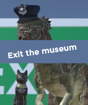 Exit the museum