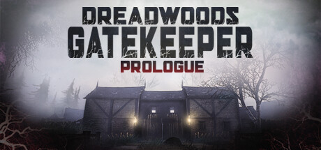 Dreadwoods Gatekeeper: Prologue Cover Image