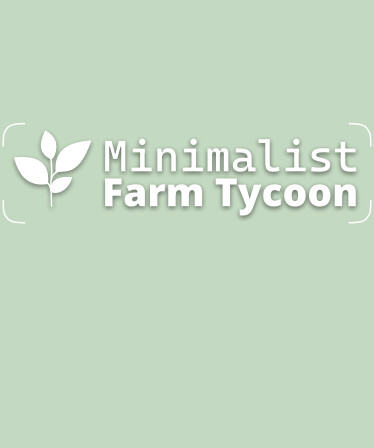 Minimalist Farm Tycoon