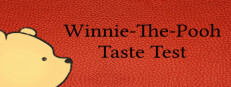 Winnie-The-Pooh Taste Test