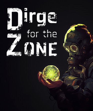 Dirge For The Zone