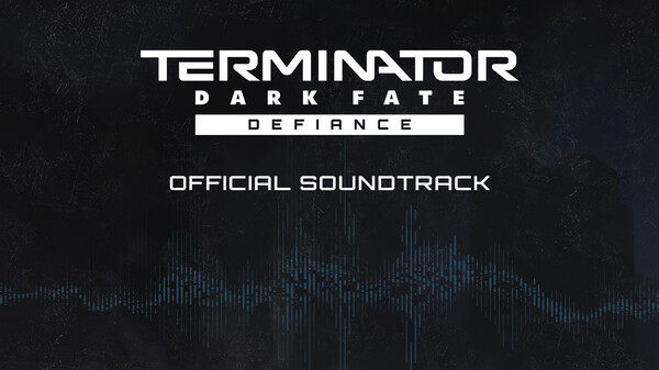 Скриншот из Terminator: Dark Fate - Defiance Soundtrack
