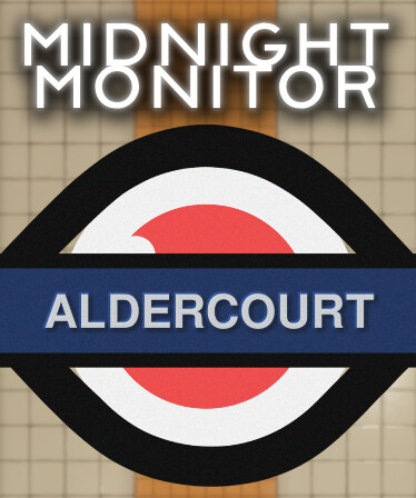 Midnight Monitor: Aldercourt