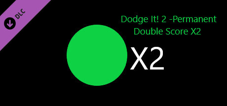 Dodge It! 2 - Permanent Double Score X2 banner image