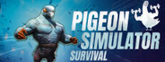 Pigeon Simulator Survival