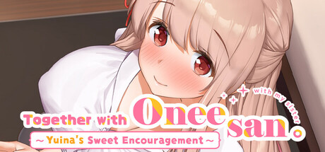 Together with Oneesan~Yuina's Sweet Encouragement~ steam charts