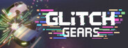 Glitch Gears