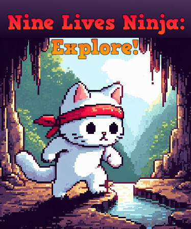 Nine Lives Ninja: Explore!