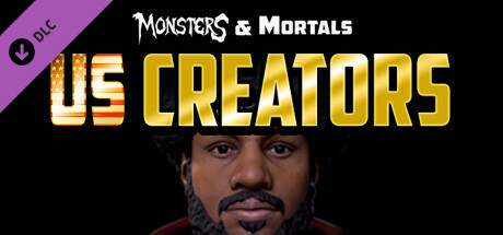 Monsters &amp; Mortals - US Creators